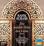  Die dunkle Seite der Liebe von Schami. Rafik (2012) Audio CD