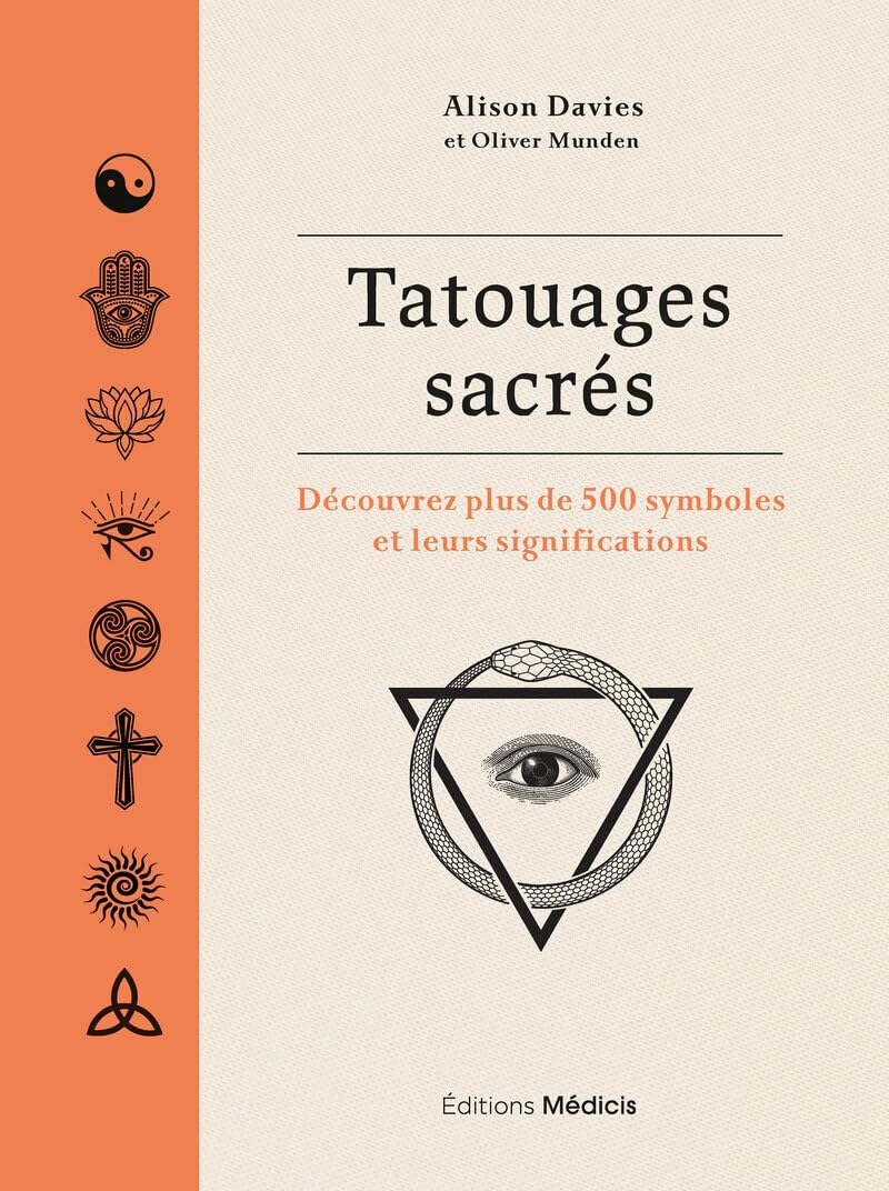 Tatouages sacrés : livre de 500 symboles spirituels pour trouver votre prochain tatouage unique