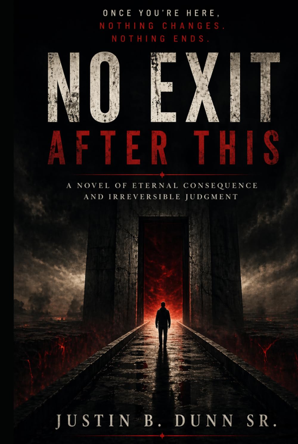 No Exit After This: A Novel of External Consequence and Irreversible Judgment