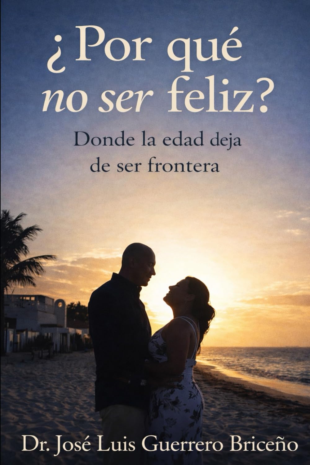 ¿Por qué no ser feliz?: Donde la edad deja de ser frontera