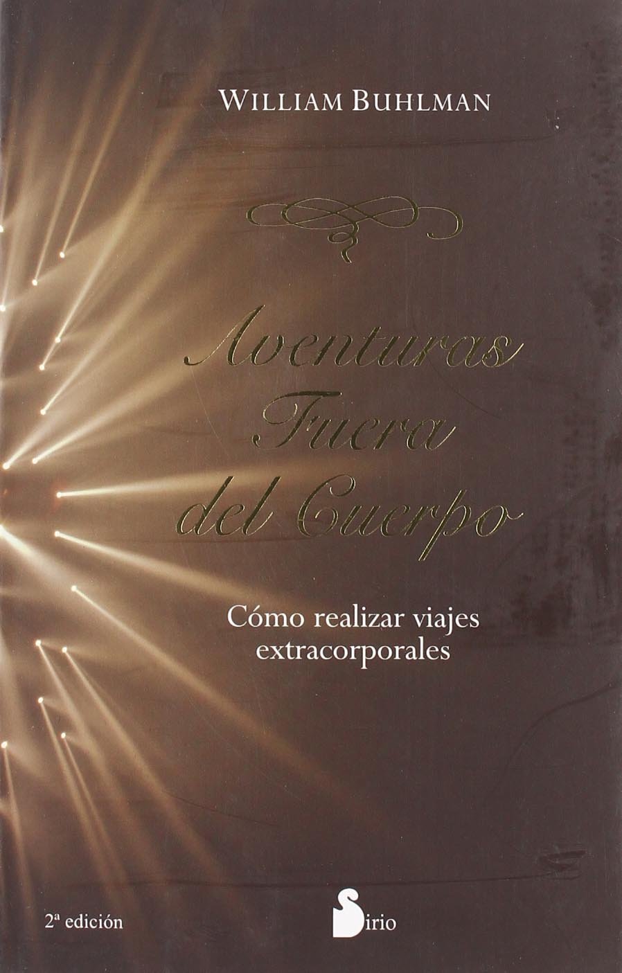 AVENTURAS FUERA DEL CUERPO: COMO REALIZAR VIAJES EXTRACORPORALES (2008)