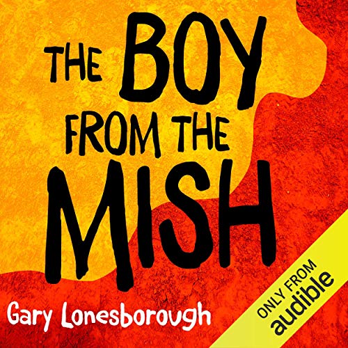 The Boy from the Mish by Gary Lonesborough episode artwork