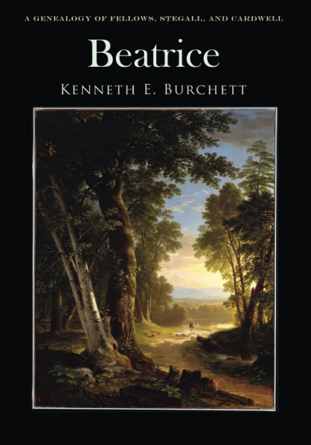 Beatrice: A Genealogy of Fellows, Stegall, and Cardwell