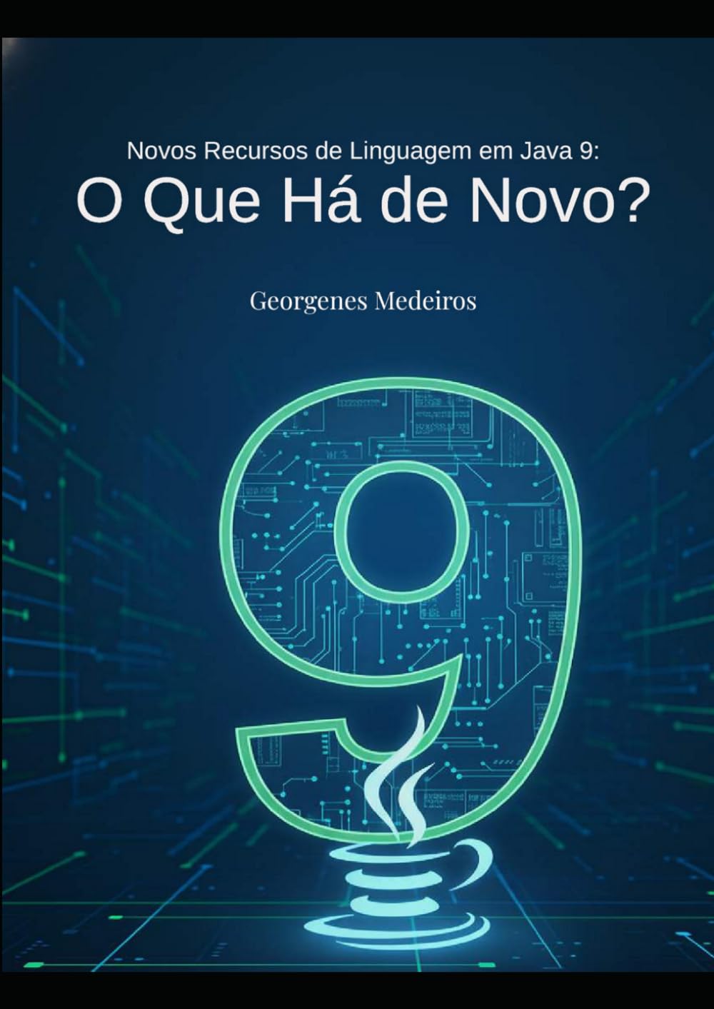 Novos Recursos de Linguagem em Java 9: O Que Há de Novo?