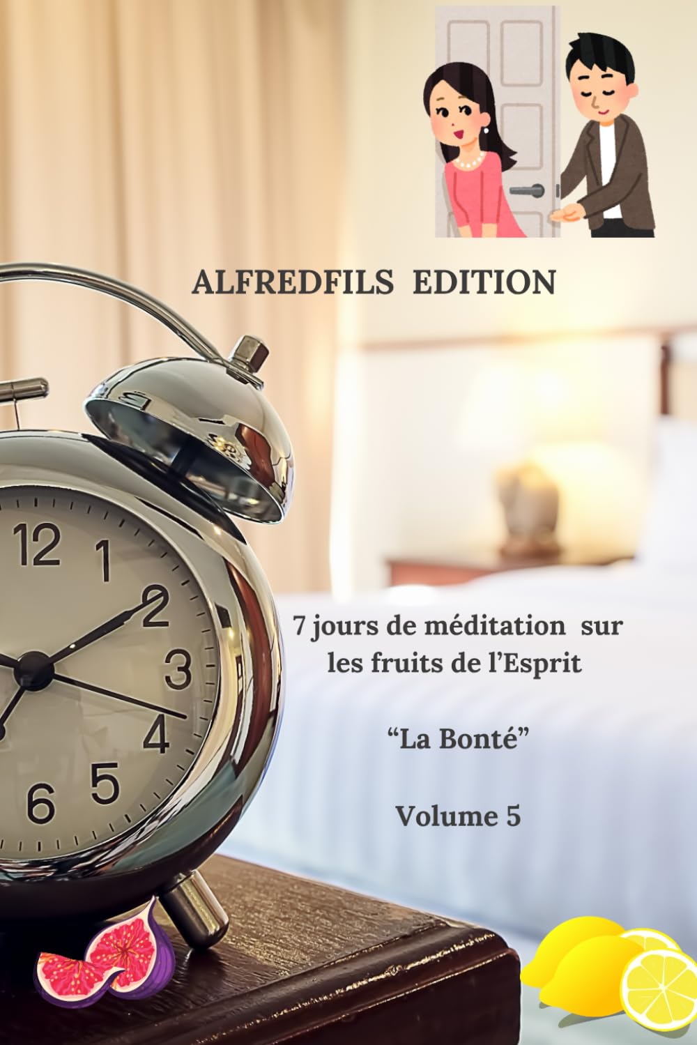 Les fruits de l'esprit " la bonté"