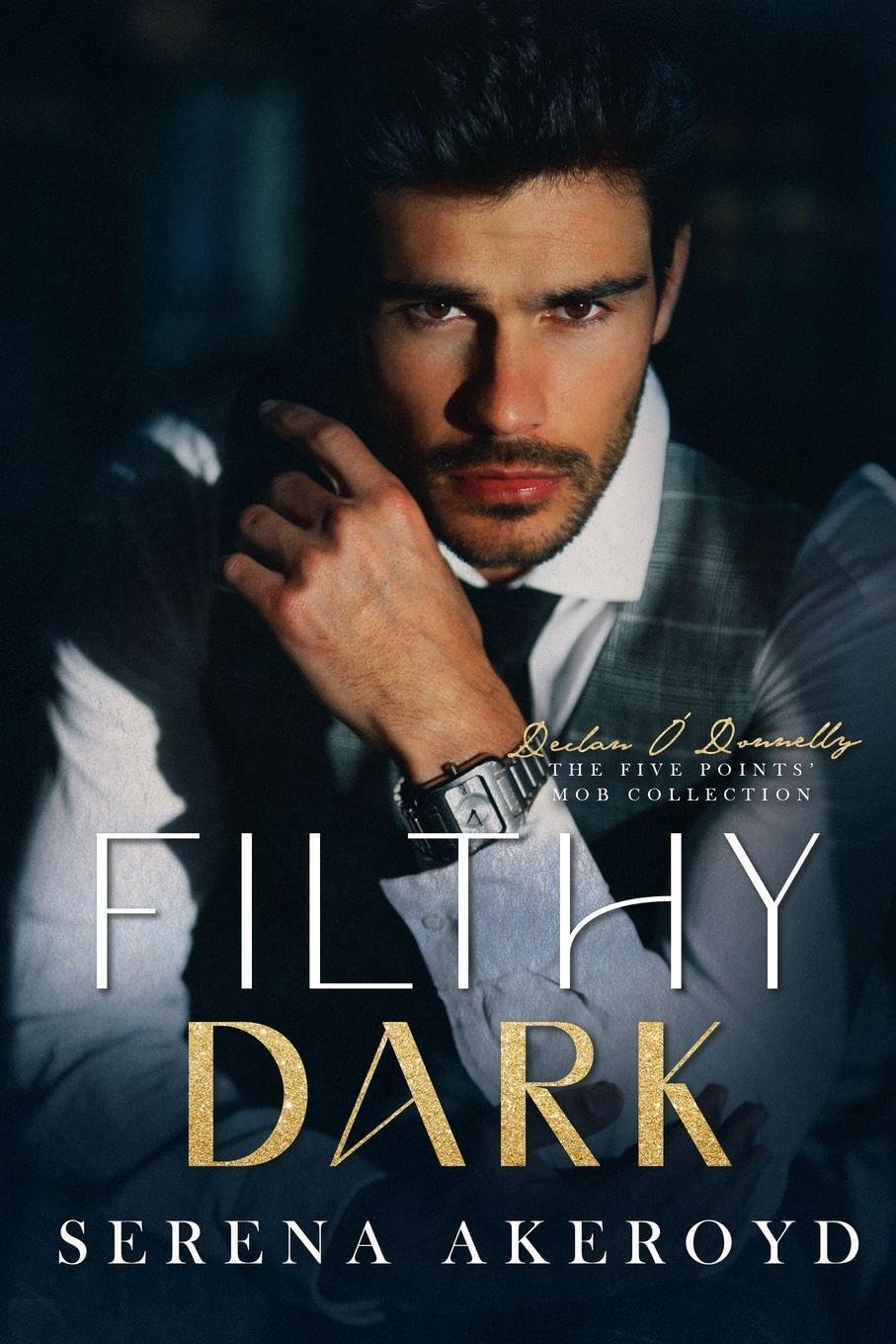 Filthy Dark (Five Points' Mob Collection: Mafia Romance: 3
