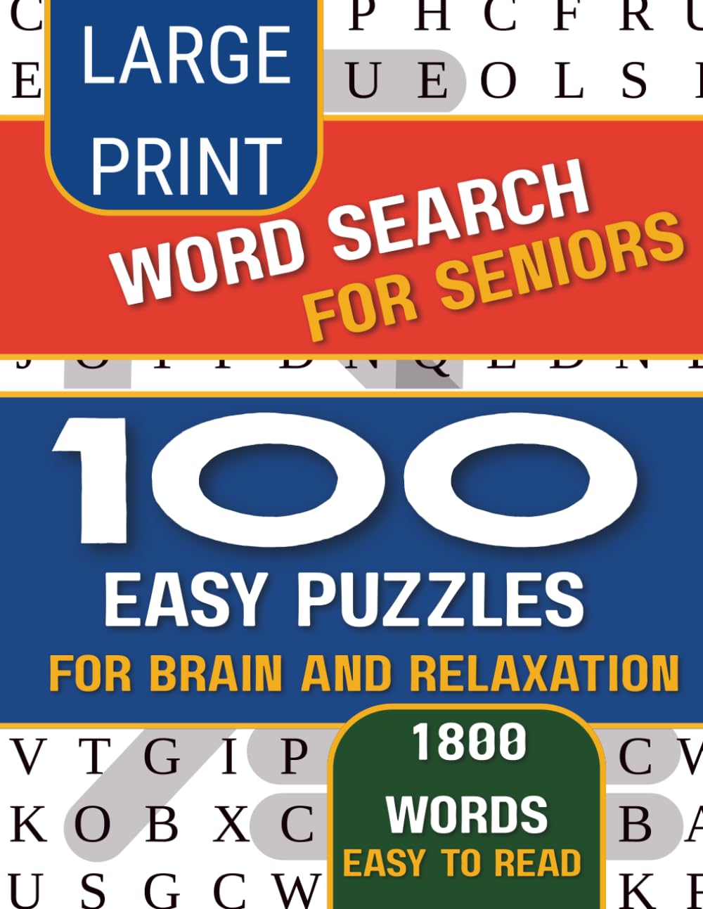 Large Print Word Search for Seniors: 100 Easy Puzzles for Relaxation, Brain Health, and Stress Relief
