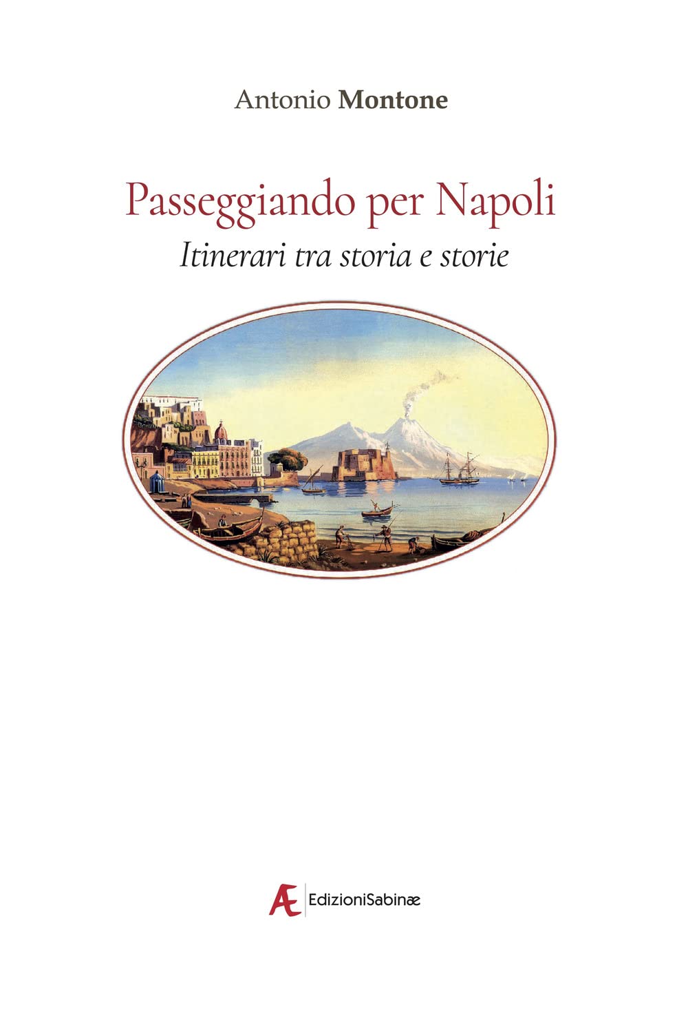 Passeggiando Per Napoli. Itinerari Tra Storia E Storie - 4