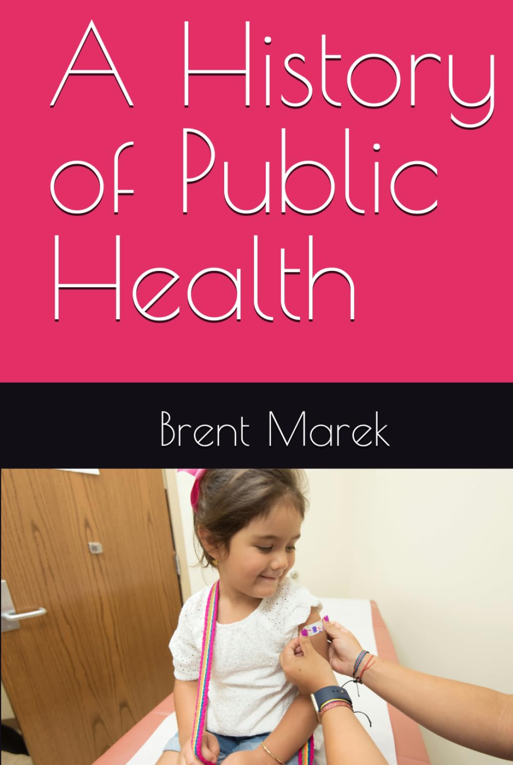 A History of Public Health