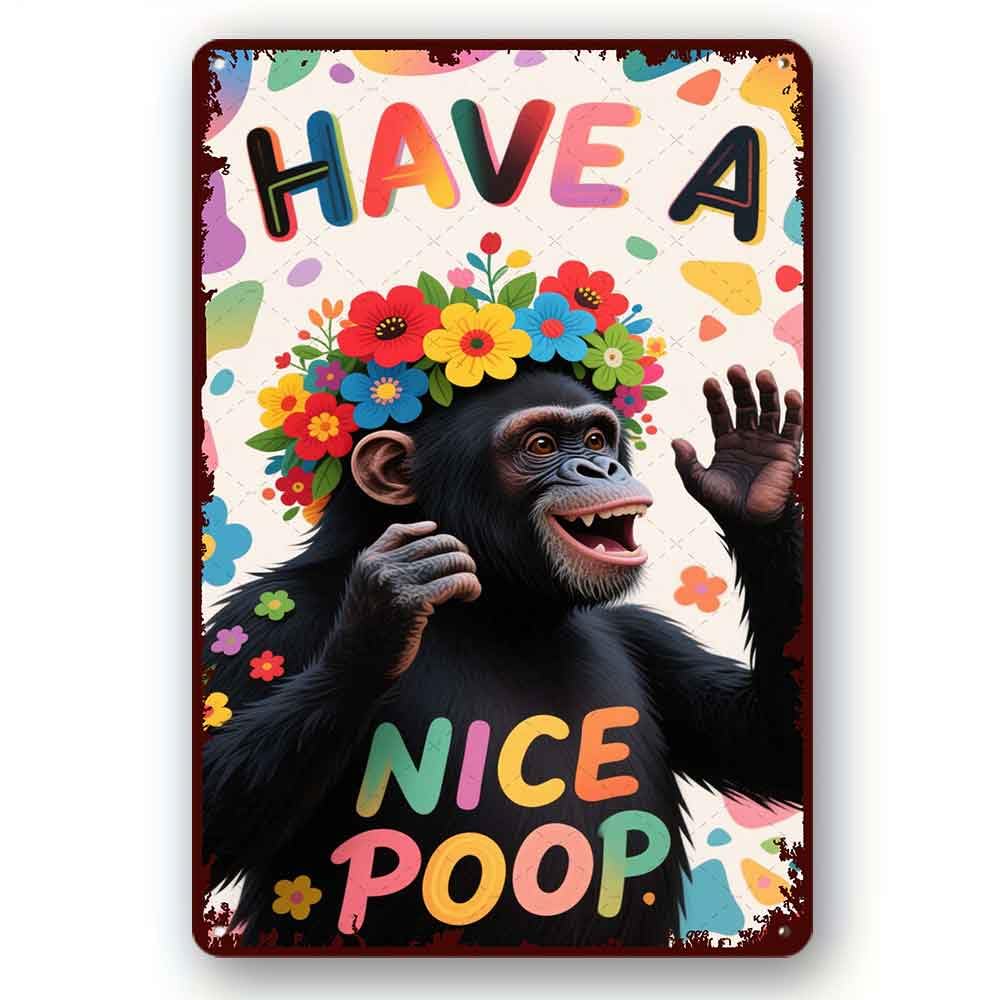 peiyeety Funny Metal Tin Sign Have A Nice Poop Orangutan Vintage Metal Sign For Home Outdoor Indoor Office Bar Yard Decor 8x12 Inch