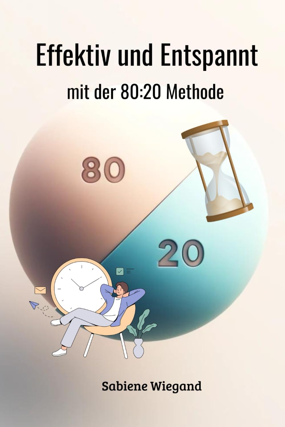 Effektiv und entspannt: mit der 80:20 Methode