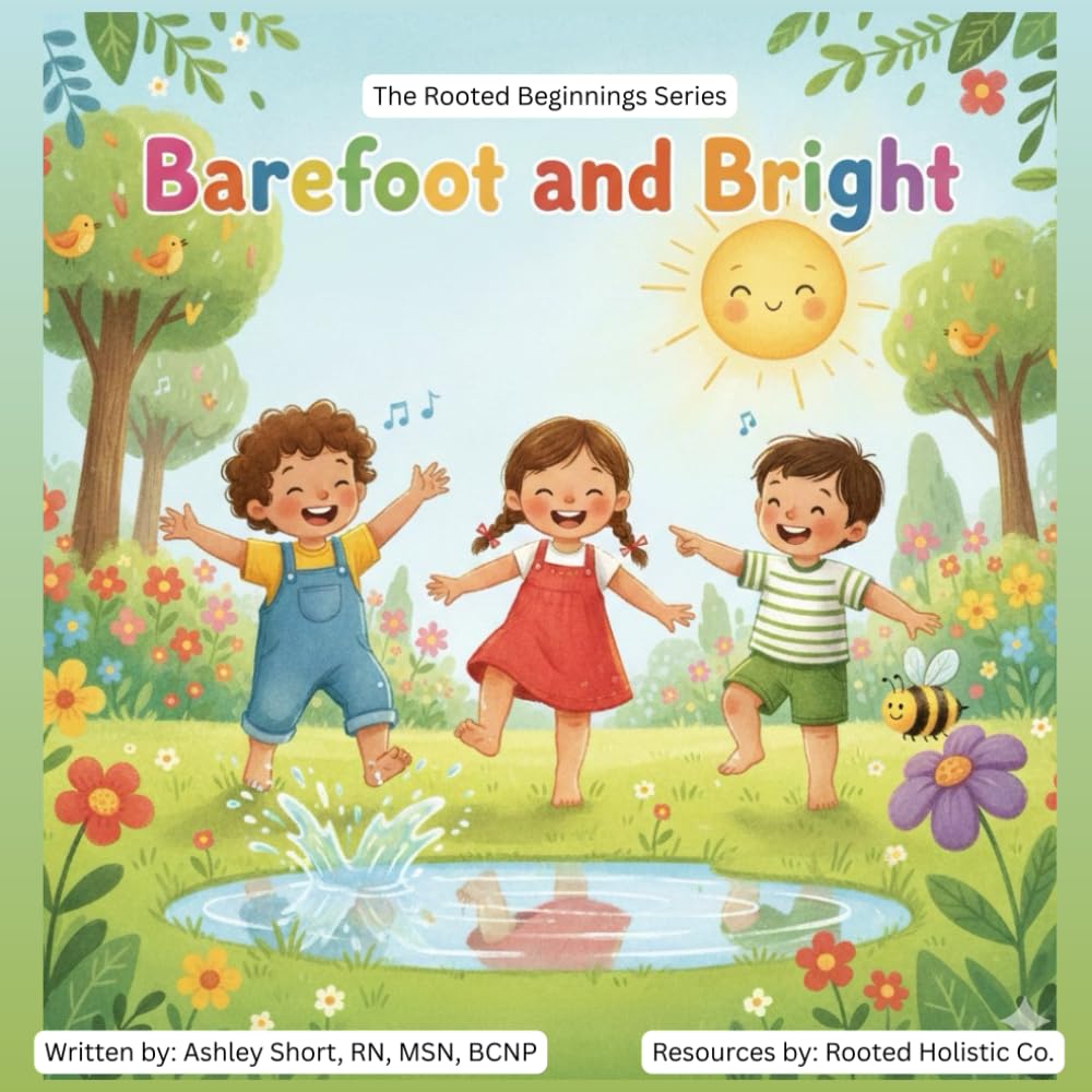 Barefoot and Bright (The Rooted Beginnings Series)