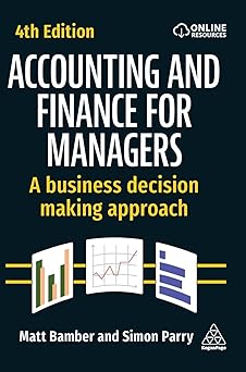 Accounting and Finance for Managers: A Business Decision Making Approach-Wow! eBook