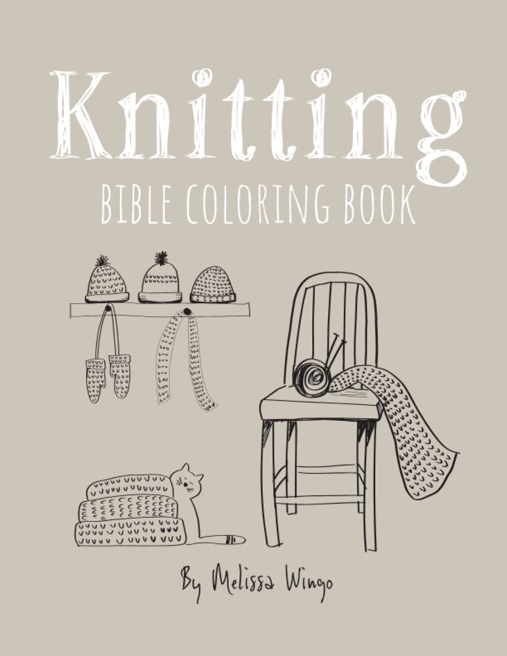 Knitting Bible Coloring Book: Memorize Scripture while Coloring these Cozy Knitting Scenes