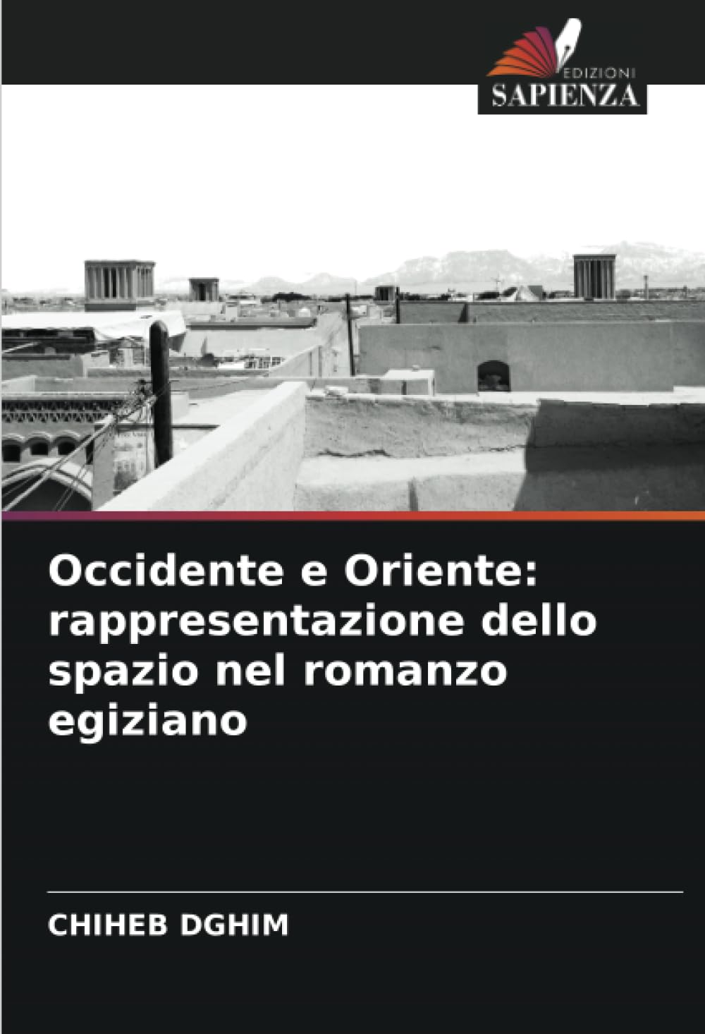 Occidente e Oriente: rappresentazione dello spazio nel romanzo egiziano