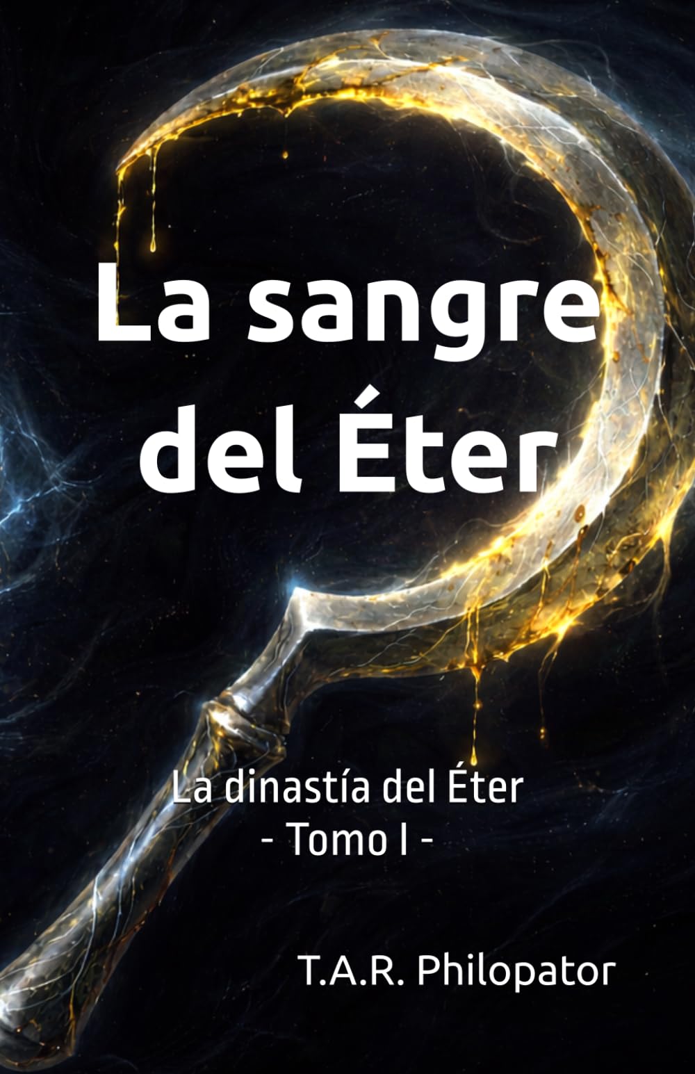 La sangre del Éter (La dinastía del Éter)