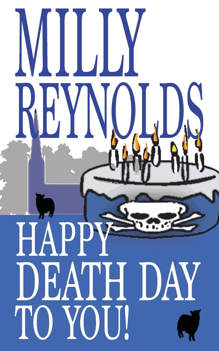 Happy Deathday To You: Volume 2 (The Mike Malone Mysteries)
