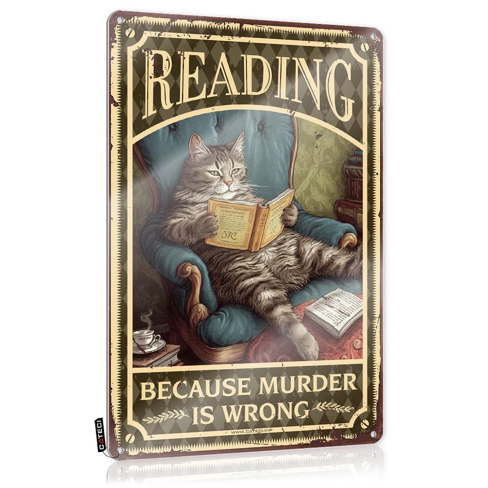 MGHTLCCME Small Sign Cat Reading Because Murder Is Wrong Tin Sign Signs Vintage Funnyweird Decorunique Bathroom Decorkids Posters For Boys Room Metal Signs Decor Bar For Man Cave(30X40CM)