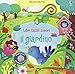 Il giardino. Libri tattili sonori. Ediz. illustrata