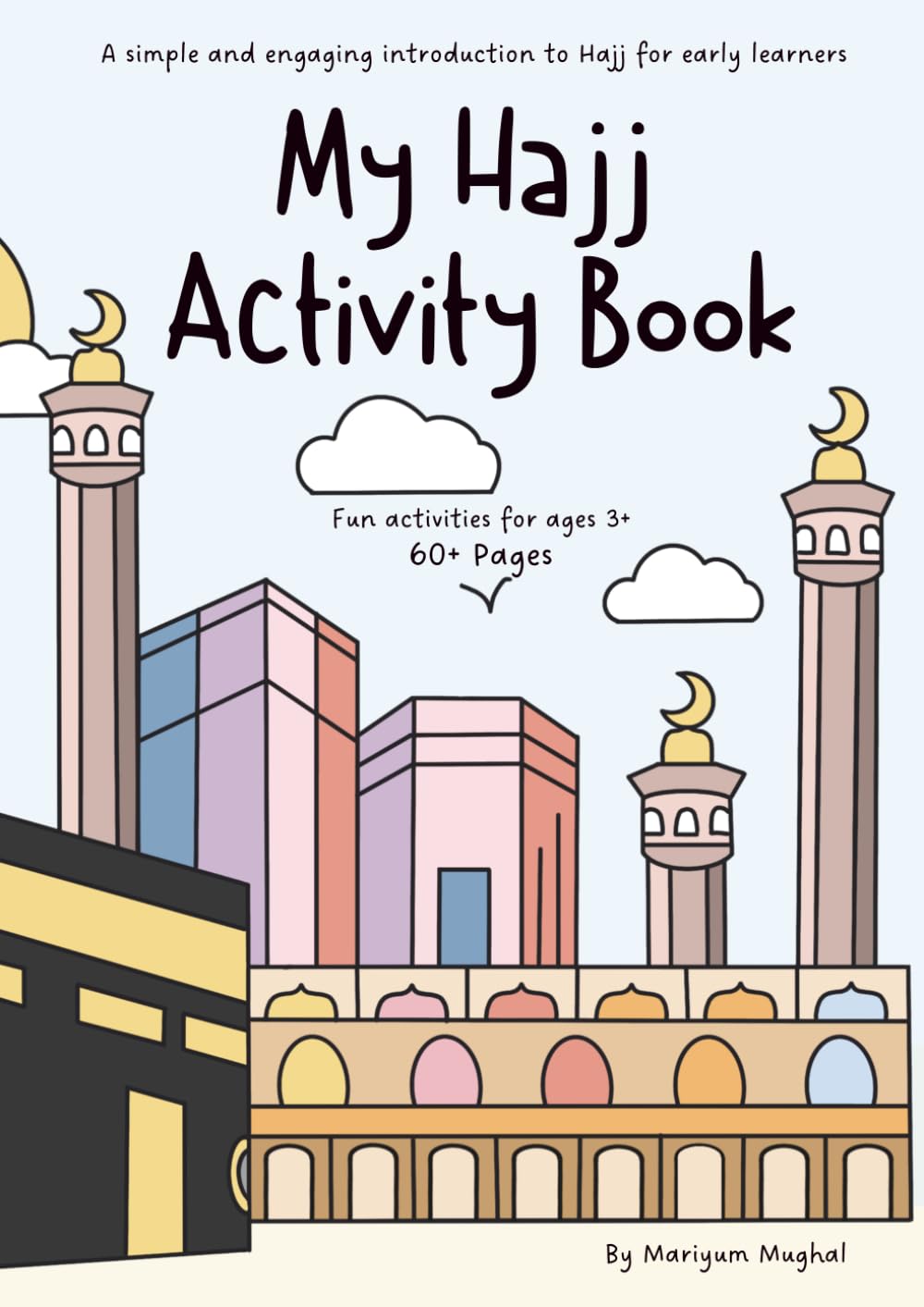 Hajj Activity Book | 3+ | 60+ Pages of Activities