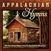 Appalachian Hymns: Old-Time Gospel Hymns From The Appalachian Mountain