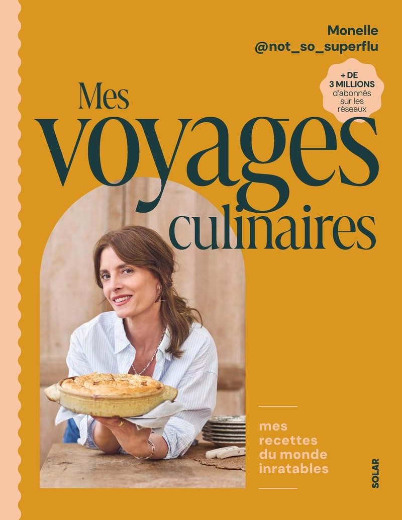 not_so_superflu Livre Mes voyages culinaires Mes recettes du monde inratables