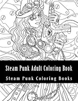 Steam Punk Adult Coloring Book 1548091928 Book Cover
