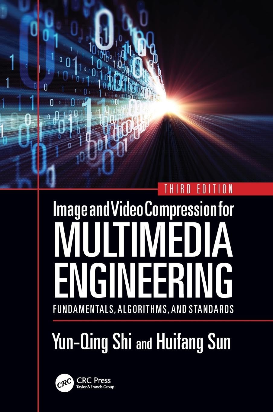 Image and Video Compression for Multimedia Engineering: Fundamentals, Algorithms, and Standards, Third Edition (Image Processing Series) Hardcover – 20 March 2019