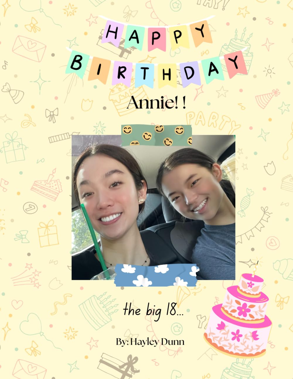 Annie's 18th Birthday!: A gift for my best friend and twin flame :)