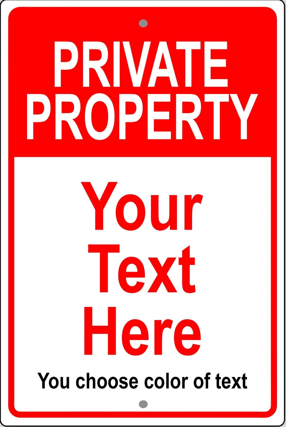 Private Property Your Custom Text Color Personalized Warning Metal Sign