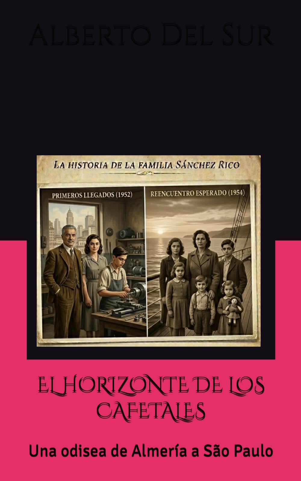 EL HORIZONTE DE LOS CAFETALES: Una odisea de Almería a São Paulo