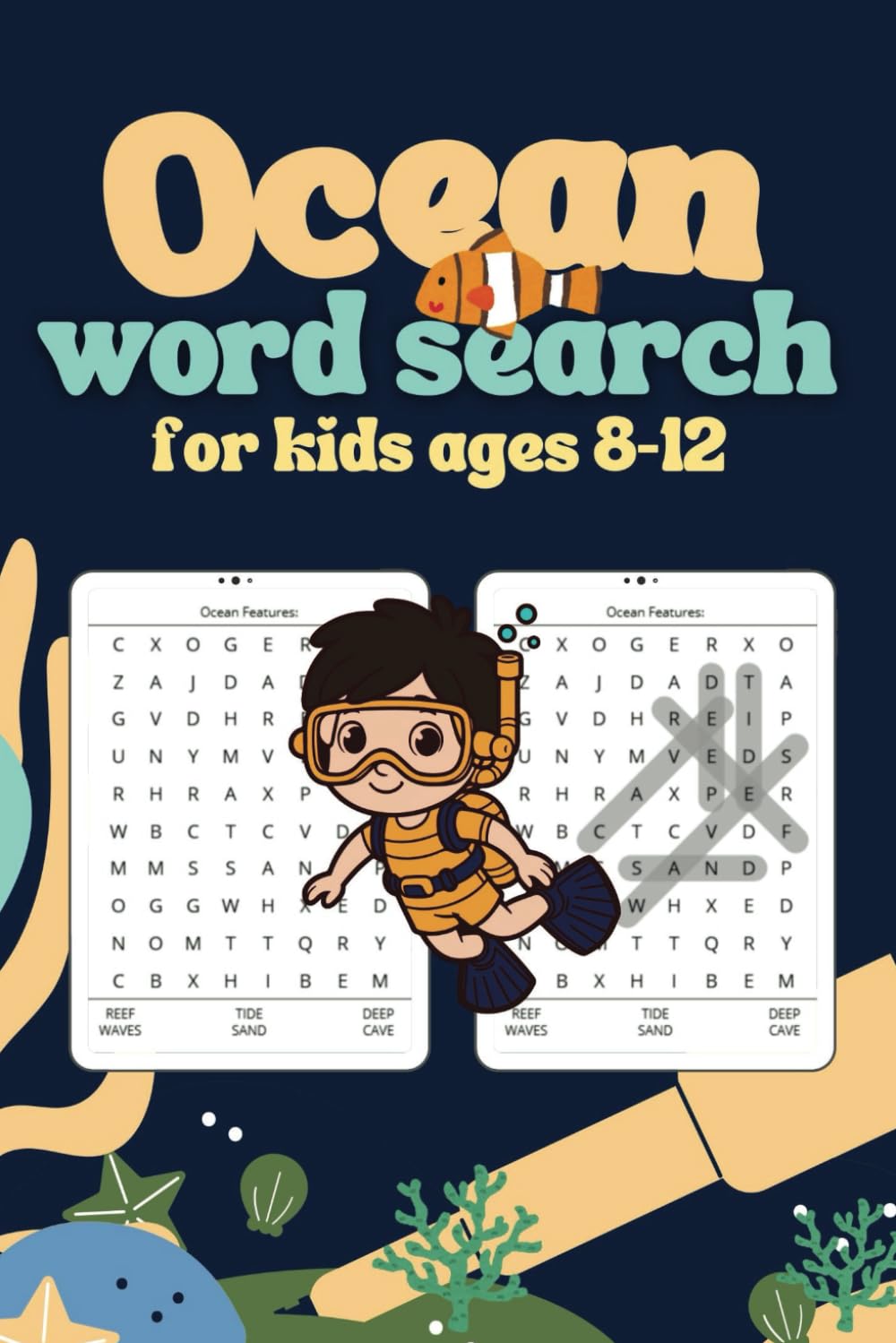 Ocean Word Search for Kids Ages 8-12: Dive into Fun with Sea Creatures, Shipwrecks & Ocean Adventures!