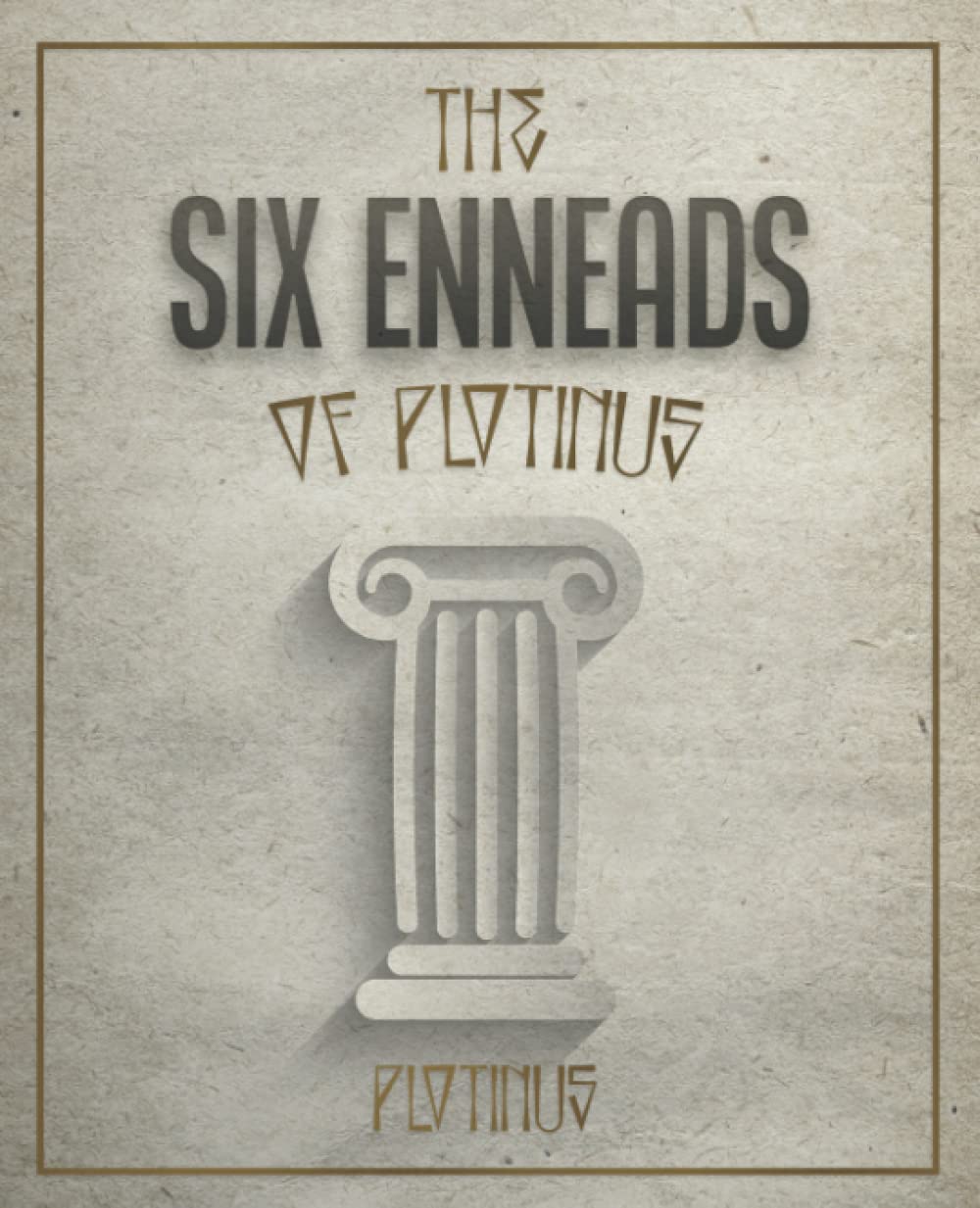 The Six Enneads of Plotinus