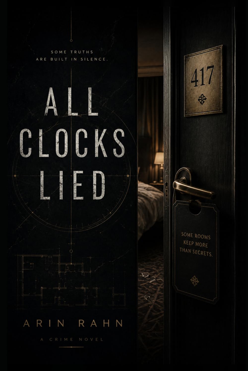 All Clocks Lied: A Crime Thriller