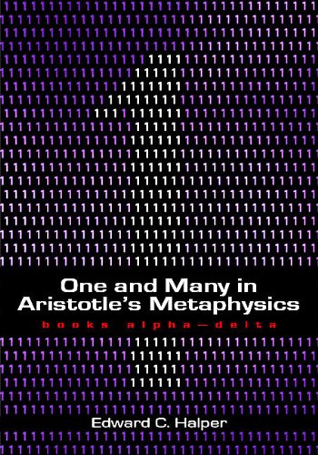One and Many in Aristotle's 'Metaphysics': Books Alpha—Delta