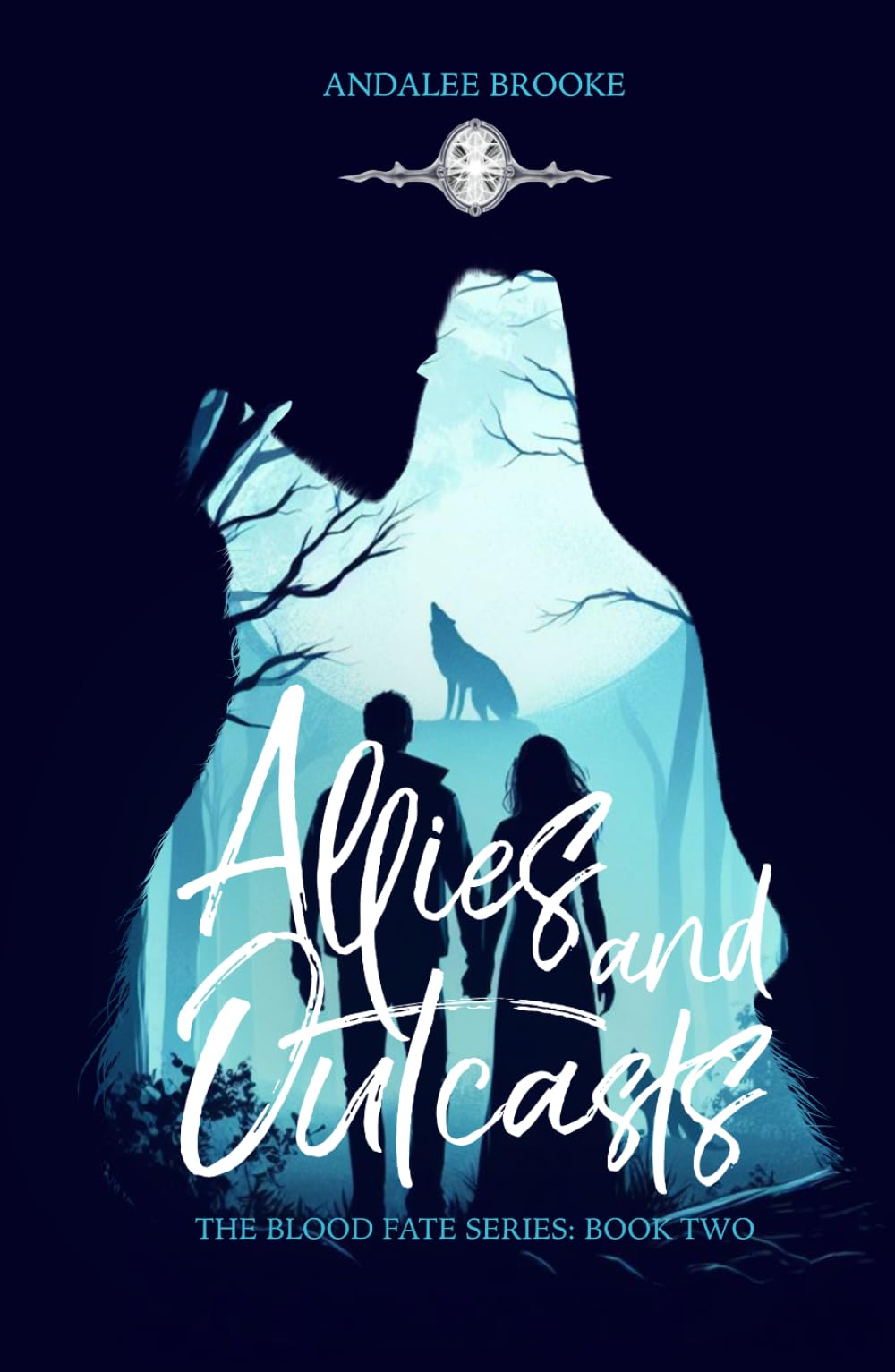 Allies and Outcasts: The Blood Fate Series: Book Two (Mature Version) (The Blood Fate Series (Mature Jewel Edition))