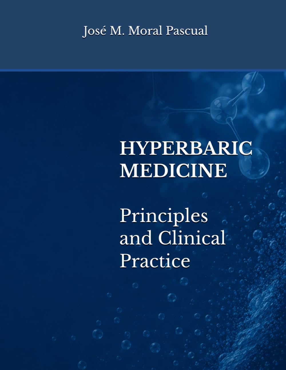 Hyperbaric Medicine: Principles and Clinical Practice