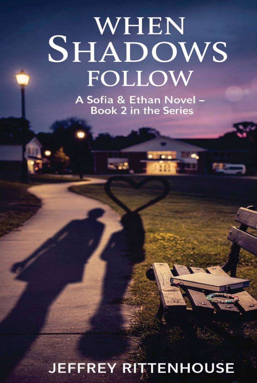 When Shadows Follow: A Sofia and Ethan Novel - Book 2 in the Series (Sofia and Ethan Novel Series)