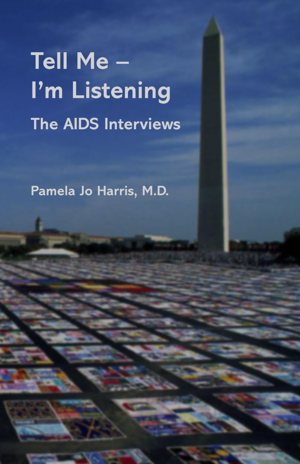 Tell Me - I'm Listening: The AIDS Interviews