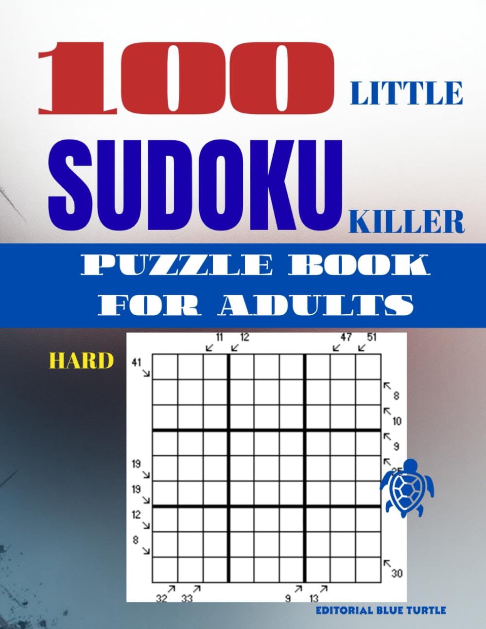 Sudoku Little Killer for Adults – Hard Level: 100 Hard Little Killer Sudoku Puzzles – Advanced Brain Games and Diagonal Logic Challenges (2026)