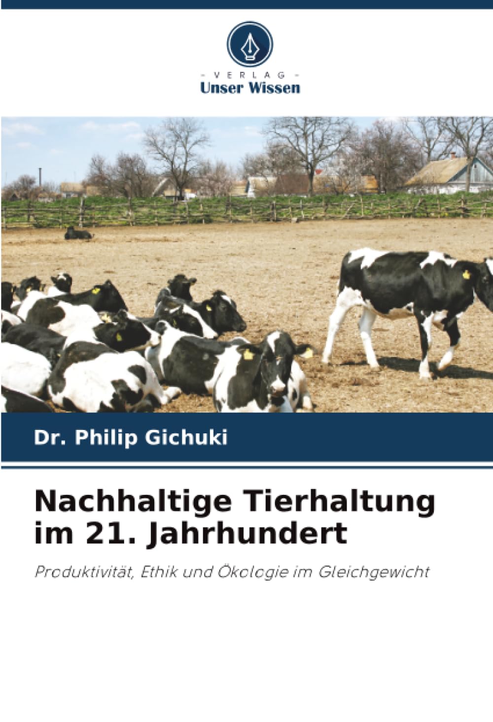 Nachhaltige Tierhaltung im 21. Jahrhundert: Produktivität, Ethik und Ökologie im Gleichgewicht