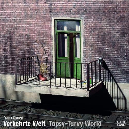 Thilo von DebschitzFrank Kunert: Topsy-Turvy World