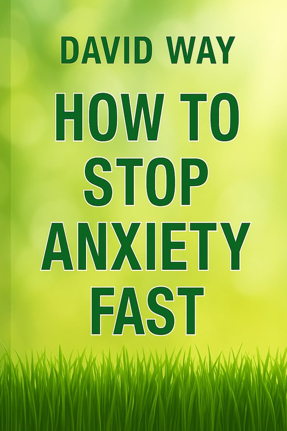 How to Stop Anxiety Fast: Quick and Easy Ways to Reduce Anxiety and Feel Better Right Now