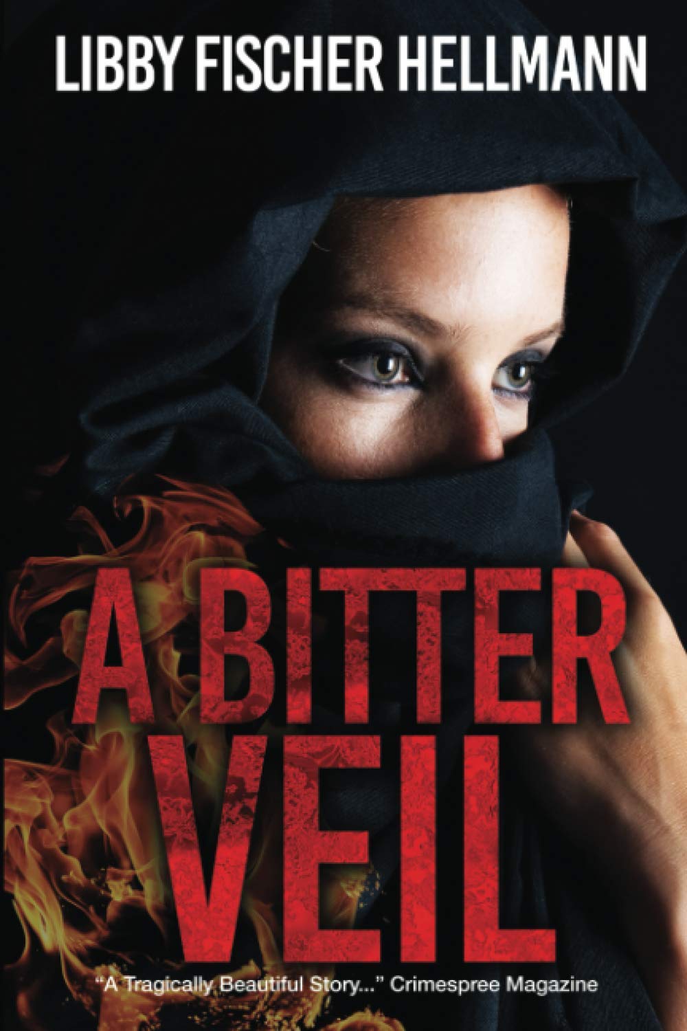A Bitter Veil: A Young American Woman in Khomeini's Islamic Republic (The Saga Series)