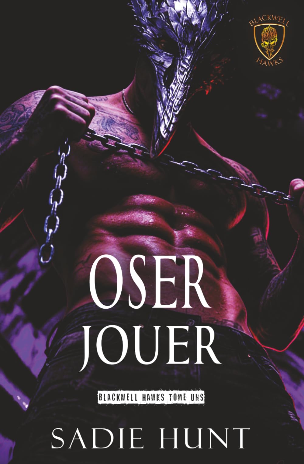 Oser Jouer (Les Hawks de Blackwell)