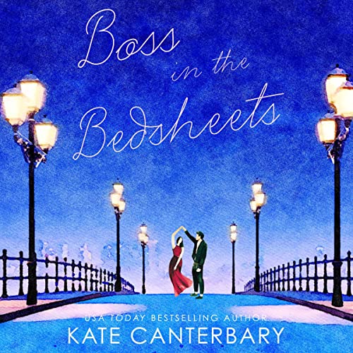 Boss in the Bedsheets (Audible Audio Edition) Kate