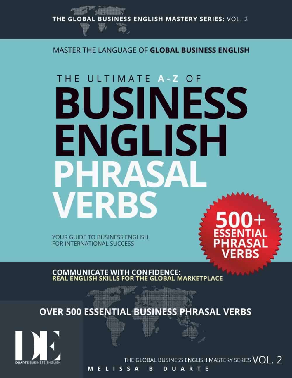 The Ultimate A - Z of Business English Phrasal Verbs: Volume 2: of The Global Business English Mastery Series      Paperback – May 3, 2025