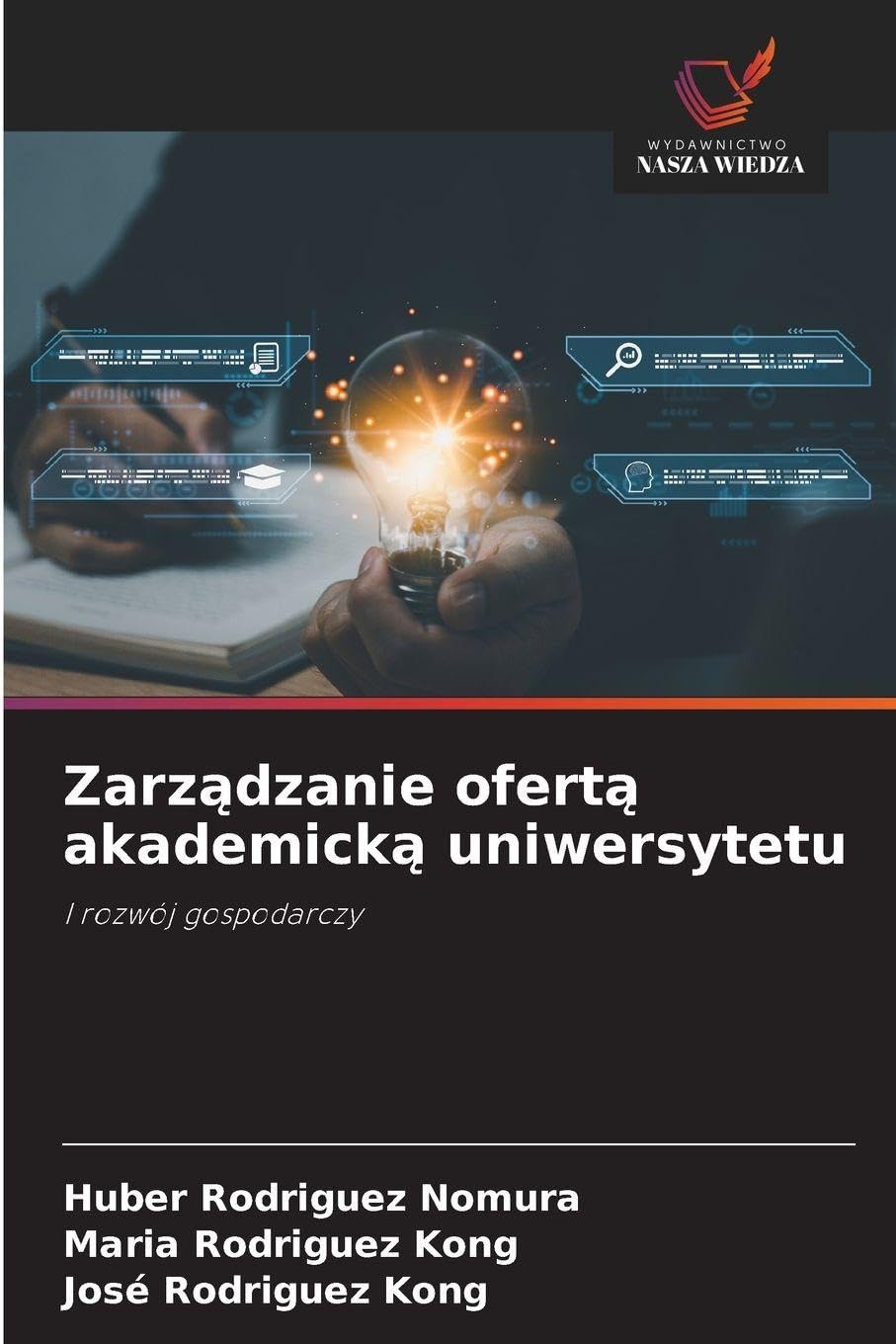 Zarządzanie ofertą akademicką uniwersytetu: I rozwój gospodarczy