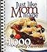 Just Like Mom Made - 1,000 Family Favorites