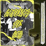  Cadenas De Oro [Explicit]
